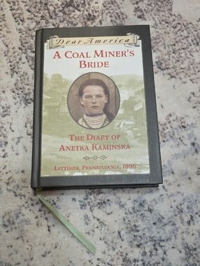 "A Coal Miner's Bride" - Dear America Hardcover Book